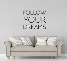 Naklejka na ścianę Follow Your Dreams