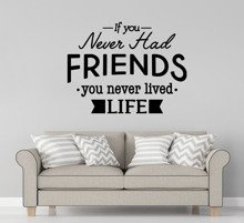 Naklejka na ścianę Life Without Friends