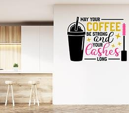 Naklejka na ścianę - Coffee strong and lashes long - 0049