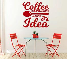 Naklejka na ścianę - Coffee is always a good idea - 0047