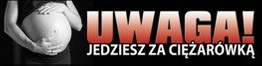Naklejka na samochód Uwaga ciężarówka