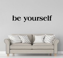 Naklejka na ścianę Be Yourself