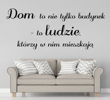 Naklejka na ścianę Dom to ludzie