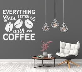 Naklejka na ścianę - Everything gets better with coffee - 0057