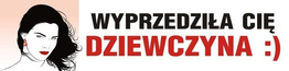 Naklejka na samochód Wyprzedziła cię dziewczyna