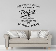 Naklejka na ścianę You Are Perfect For Me