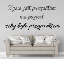 Naklejka na ścianę Życie jest prezentem